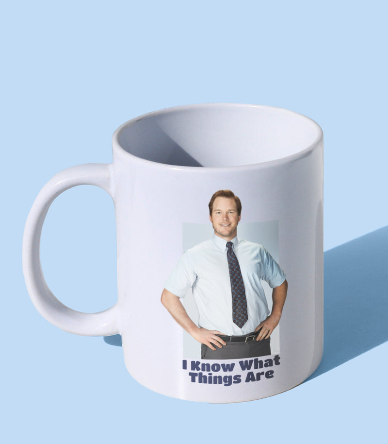 I Know What Things Are (Coffee Mug)